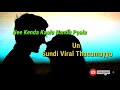 Status Video Ottiyanam Senju Tharen Variya Song
