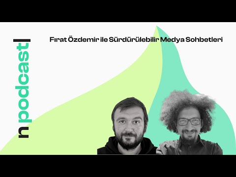 Fırat Özdemir ile Sürdürülebilir Medya Sohbetleri #8 #NLTR #podcast