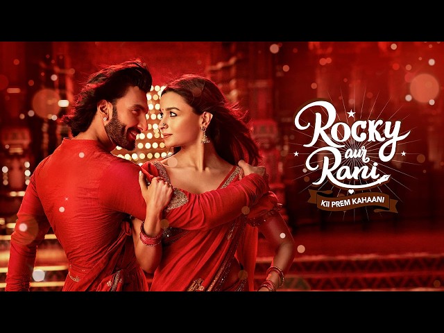 Rocky Rani Ki Prem Kahani - Hindi Movie | Ranveer Singh, Alia Bhatt | New Bollywood Movie SDDEFAULT Thumbnail