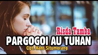 Download lagu PARGOGOI AU TUHAN - RISDA TAMBA AUDIO Cipt. Hans Situmorang mp3 Download lagu PARGOGOI AU TUHAN - RISDA TAMBA AUDIO Cipt. Hans Situmorang mp3