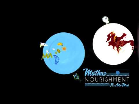 Mathas - Nourishment (ft: Abbe May)
