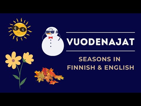 Vuodenajat - Seasons in Finnish & English