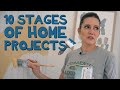10 Stages of Home Projects 🏡