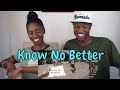 Major Lazer - Know No Better (feat. Travis Scott, Camila Cabello & Quavo) - REACTION Major Lazer - Know No Better (feat. Travis Scott, Camila Cabello & Quavo) - REACTION