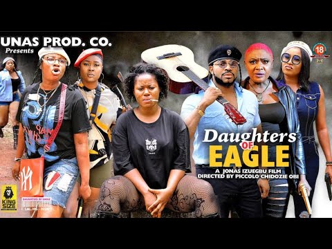 THE DAUGHTER'S OF EAGLE SEASON 4{NEW TRENDING MOVIE}-MARY IGWE|LIZZYGOLD|2022 LATEST NIGERIAN MOVIE