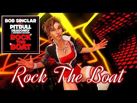 Dance Central - Rock The Boat by Bob Sinclar ft. Pitbull, Dragonfly & Fatman Scoop [FANMADE]