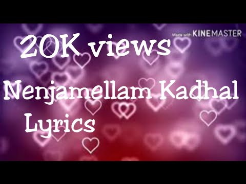 download lagu mp3 mp4 Nenjamellam Kadhal Lyrics, download lagu Nenjamellam Kadhal Lyrics gratis, unduh video klip Nenjamellam Kadhal Lyrics