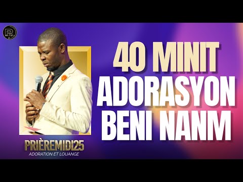 40 MINIT ADORASYON PWISAN | Konfyem nan Dye | Éternel gen pitye pou mwen | EVANG.JOREL SAINT CYR