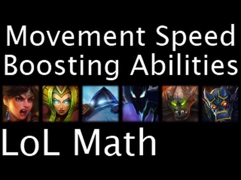 LoL Math - Movement Speed Boosting Abilities