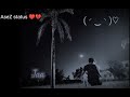 Tu Ijazat De Agar Tujhse | Adnan Sami Tera Chehra | Very Sad Song Status 💔Heart broken Status 💔