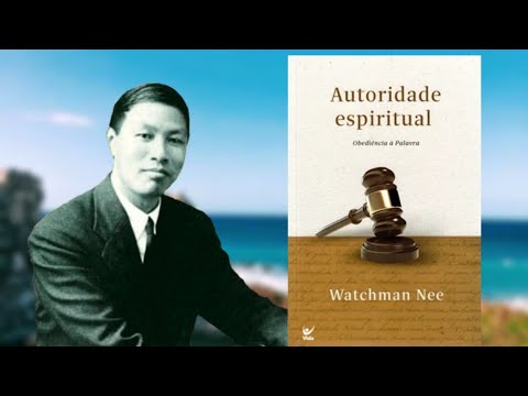 Autoridade Espiritual - Watchman Nee