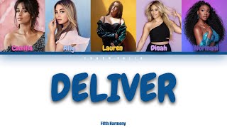 Fifth Harmony - Deliver + Camilla (Colour-coded Lyrics)