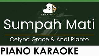 Download lagu Celyna Grace & Andi Rianto - Sumpah Mati - LOWER Key (Piano Karaoke Instrumental) mp3