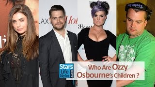 Who Are Ozzy Osbourne&#39;s Children ? [3 Daughters And 3 Sons] | Black Sabbath Singer