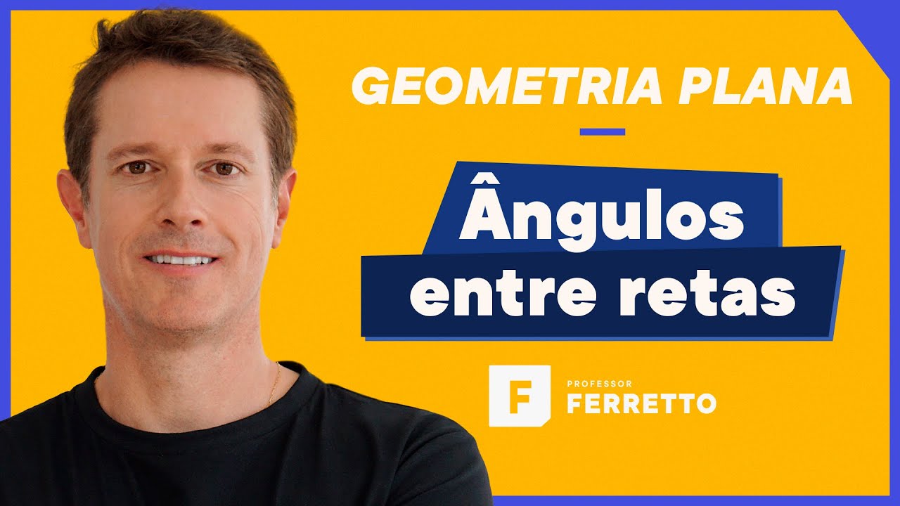 Ângulos entre Retas - Paralelismo - Geometria Plana 📐