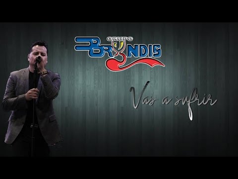 "Vas a sufrir" Grupo Bryndis - Pista Karaoke Original