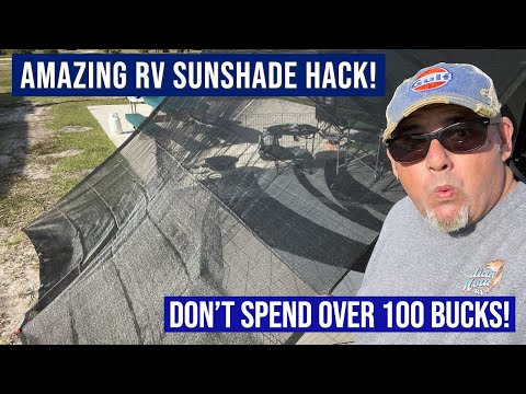 AMAZING RV AWNING SUNSHADE HACK! DON'T PAY $100 OR MORE !!!