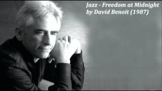 Jazz - Freedom at Midnight by David Benoit (1987)
