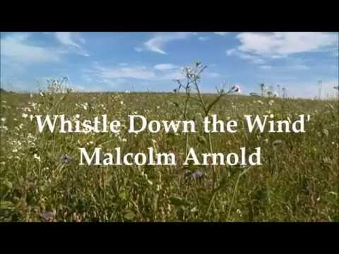 Malcolm Arnold: Whistle Down the Wind