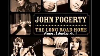 John Fogerty - Almost Saturday Night