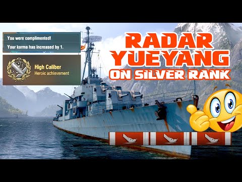 Radar YUEYANG on Silver Rank - High Caliber - World of Warships - Wows - 6min of Thriller