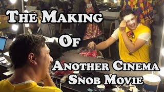 The Making of Another Cinema Snob Movie
