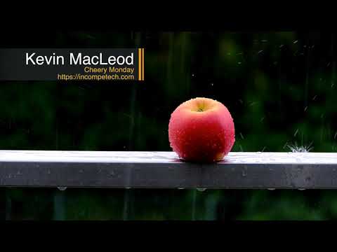 Kevin MacLeod  - Cheery Monday