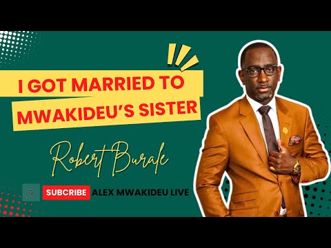 EP 19 || ROBERT BURALE || I GOT MARRIED TO ALEX MWAKIDEU'S SISTER