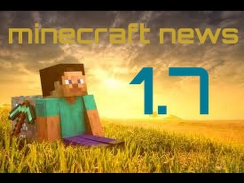 Minecraft 1.7 news- part 1
