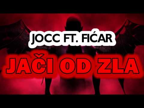 JOCC FT. FICAR - JACI OD ZLA!