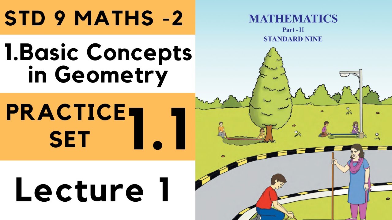 9th Maths 2 Practice Set 1.1 Lecture 1 Basic Concepts in Geometry Chapter 1| Std 9th | Maths - 2