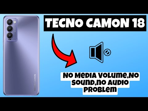 Tecno Camon 18T No Media Volume,No sound,no audio problem || How to solve volume issues