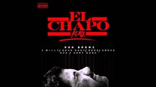 Ron Browz - El Chapo (Remix) Feat. 2 Milly, Dave East, N.O.R.E., Smoke DZA & Cory Gunz