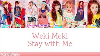 Weki Meki (위키미키): Stay with Me Lyrics