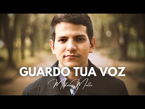 Mateus Mello - Guardo Tua Voz