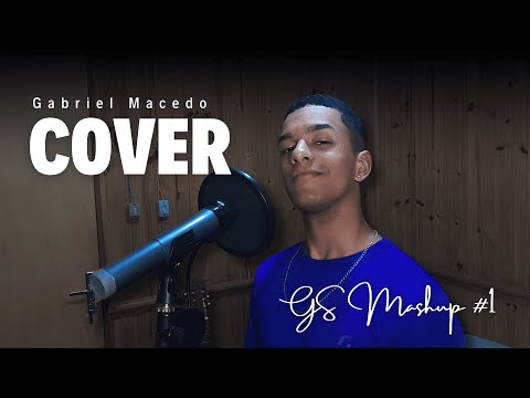 GSMashup #1 | Gabriel Macedo (Cover)