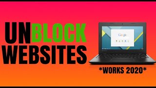 How To UnBlock Websites On School Chromebook 2020