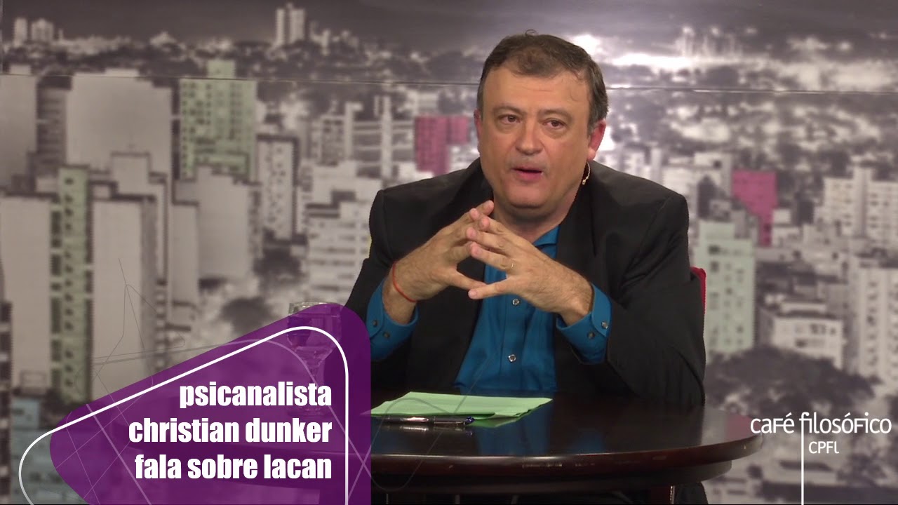 Lacan: uma linguagem para o real com Christian Dunker, psicanalista