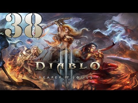 Diablo III - Reaper of Souls Gameplay Part 38 - Walkthrough Lets Play Playthrough (PS3 [HD]
