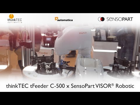 thinkTEC 3D GmbH tFeeder C-500 x SensoPart VISOR® Robotic
