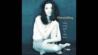 Matraca Berg - Lying to the Moon