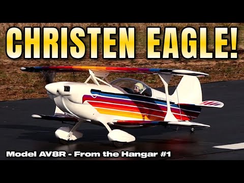 Hangar 9 Christen Eagle - Model AV8R From The Hangar #1