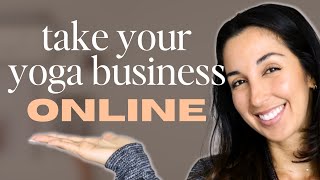 How to Shift Your Yoga Business Online and Generate Passive Income 💸