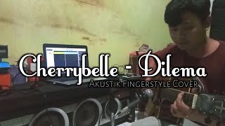 Download lagu Dilema - Cherrybelle Akustik Fingerstyle Cover mp3