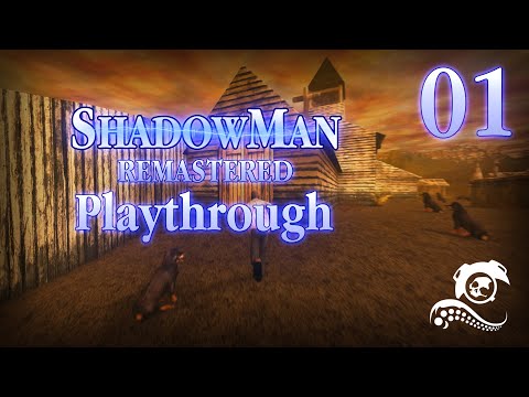 Shadow Man: Remastered Playthrough - Part 1 Bayou Paradise, Louisiana