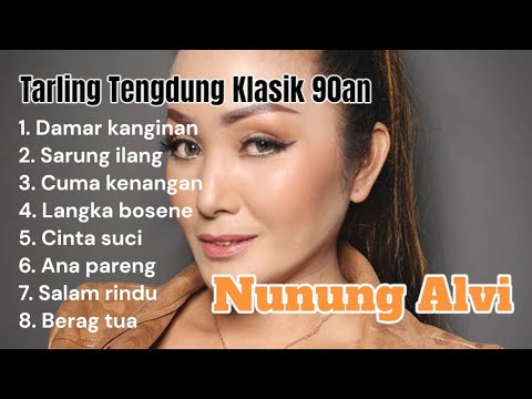 Musik Tarling Tengdung Klasik 90an || NUNUNG ALVI
