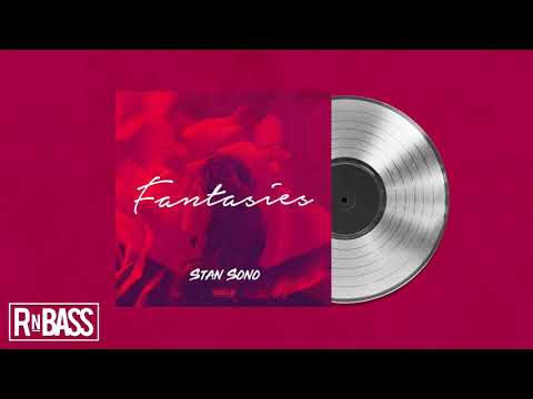 Stan Sono - Fantasies (RnBass)