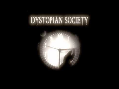 Dystopian Society - Dystopian Society