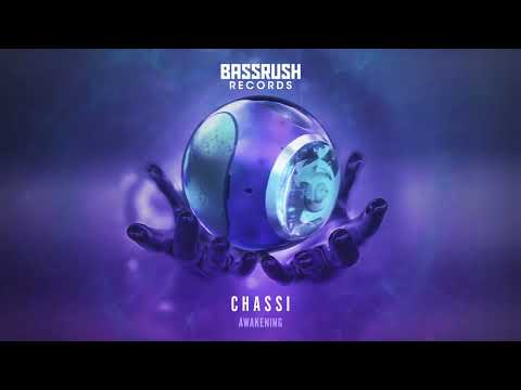 Chassi - Awakening | The Prophecy: Volume 6 | Bassrush Records