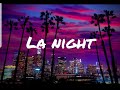 Baj ft Zz Moreno - La Night